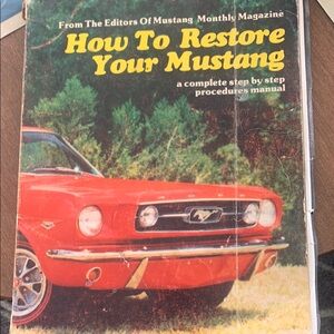 How To Restore Your Mustang Manual